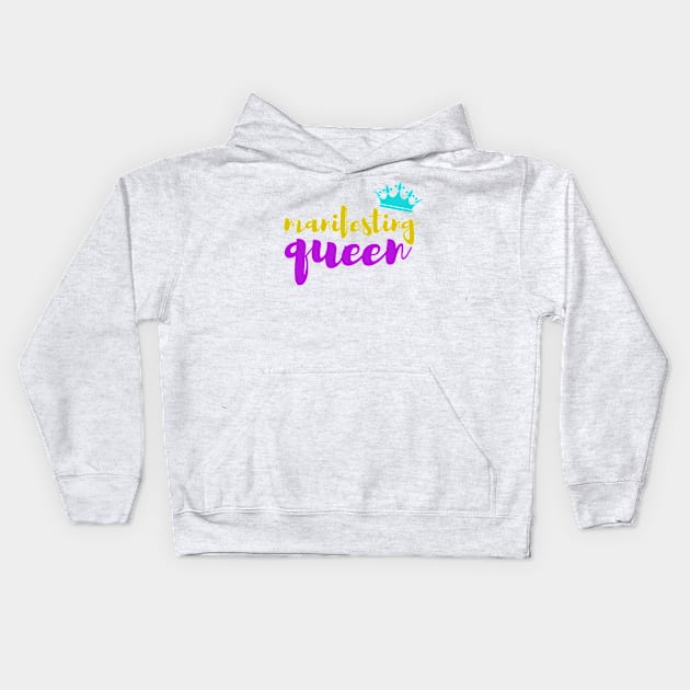 manifesting queen Kids Hoodie by Manifesting123